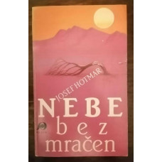 Josef Hotmar - Nebe bez mračen